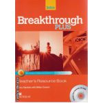 Breakthrough Plus Intro Level Teacher ' s Resource Book with Test generator CD-ROM ( editura: Macmillan, autor: Tony Garside, ISBN 9780230443600 )