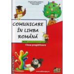 Comunicare in limba romana - clasa pregatitoare ( editura: Joy, autor: Valentina Stefan-Caradeanu, Florentina Hahaianu, Elena Apopei, ISBN 9786068593128 )