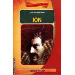 Ion ( editura: Astro, autor: Liviu Rebreanu, ISBN 978-606-8148-46-5 )