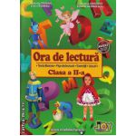 Ora de lectura clasa a II - a ( editura: Joy, autor: Roxana Toader, Livia Zegheru, Monica Grozavu, Floarea Georgescu, ISBN 9786069328217 )