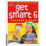 Get Smart 6 - Teacher's book ( editura: MM Publications, autor: H. Q. Mitchell, Marileni Malkogianni, ISBN 9789604788583 )