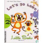Little Books - Let's go home - level 2 reader with CD ( editura: MM Publications, autor: H. Q. Mitchell, Marileni Malkogianni, ISBN 9789604783809 )