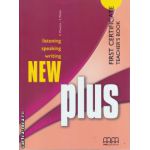 New Plus First Certificate - Teacher's book ( editura : MM Publications , autor : E. Moutsou , S. Parker , ISBN 9789604437368 )