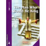 Top Readers - The Man who would be King - Level 4 reader Pack: including glossary + CD ( editura: MM Publications, autor: Joseph Rudyard Kipling, ISBN 9789604781409 )