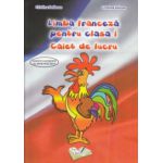 Limba franceza pentru clasa I caiet de lucru ( ditura: Ars Libri, Autor: Cristina Bolbose, Cristina Voican ISBN 9786065744363 )