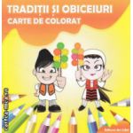 Traditii si obiceiuri carte de colorat ( Editura: Ars Libri, Autor: Adina Grigore ISBN 9786065742277 )