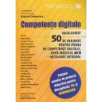 Competente digitale pentru Bacalaureat, 50 de variante ( Editura: Niculescu, Autor: Augustin Semenescu ISBN 9789737489197 )