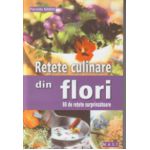 Retete culinare din flori ( Editura: Mast, Autor: Pierrete Nardo ISBN 9786066490559 )