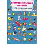 Aventuri in vacanta cu Floppy Jocuri si exercitii pentru cei mici ( Editura: Nomina, Autor: Dora Laura Viziteu, Alexandru Creanga ISBN 9786065357020 )