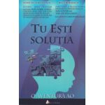 Tu esti solutia ( Editura ( Act si Politon, Autor: Mark Victor Hansen, Bill Froehlich ISBN 9786068637969 )