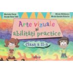 Arte vizuale si abilitati practice clasa II a ( Editura: Akademos Art, Autor: Marinela Florea, Ancuta Elena Toba, Mirela Maldaeanu, Mirela Daniela Ristache ISBN 9786068336688 )