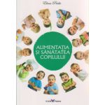 Alimentatia si sanatatea copilului ( Editura: All, Autor: Elena Pridie ISBN 9786068657004 )