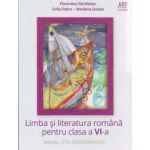 Limba si literartura pentru clasa a VI a ( Editura: Art Grup Editorial, Autor: Florentina Samihaian, Sofia Dobra, Marilena Serban ISBN 9786067101225 )