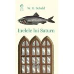 Inelele lui Saturn ( editura: Art, autor: W. G. Sebald, ISBN 9786067101621 )
