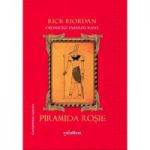 Piramida rosie. Cronicile familiei Kane (Vol. 1) ( editura: Arthur, autor: Rick Riordan, ISBN 9786068044873 )