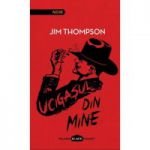 Ucigasul din mine ( editura: Paladin, autor: Jim Thompson, ISBN 9786069351079 )