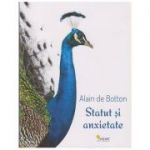 Statut si anxietate ( Editura: Vellant, Autor: Alain de Botton ISBN 9786068642451 )