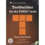 Testbuilder for the TOEIC tests, Tests that Teach + Audio CD s ( Editura: Macmillan, Autor: Jessica Beck ISBN 9780230452763 )