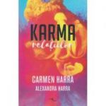 Karma relatiilor ( Editura: One Book, Autor: Carmen Harra ISBN 9786069357767 )