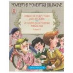 American Fairy Tales and Stories / Povesti si povestiri americane volumul II ( Editura: Paralela 45 ISBN 9789734720934 )