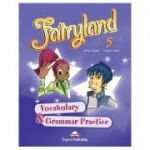 Curs limba engleză Fairyland 5 Caiet de gramatică şi vocabular ( Editura: Express Publishing, Autor: Jenny Dooley, Virginia Evans ISBN 9780857773210 )