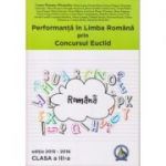 Performanta in Limba Romana prin Concursul Euclid clasa a III a Editia 2015-2016 ( Editura: Concept Didactic, Autor: Laura-Roxana Alexandru ISBN 9786069308820 )