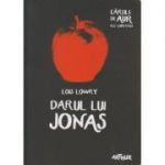 Darul lui Jonas ( Editura: Arthur, Autor: Lois Lowry ISBN 9786067880366 )