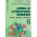 Limba si literatura romana teorie, modele, exercitii pentru clasa a 8 -a ( Editura: Niculescu, Autor: Cristian Ciocaniu, Alina Ene ISBN 9786063800078 )