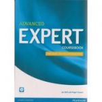 Advanced Expert Coursebook Third Edition with 2015 exam specifications and audio CD s ( Editura: Longman, Autor: Jan Bell, Roger Gower ISBN 9781447961987 )