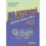 Matematica pentru clasa a VI-a (Smarandache ) ( Editura: Sigma, Autor: Stefan Smarandache, Camelia Diaconu, Liliana Diaconu ISBN 9786067271393 )