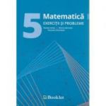 Matematica exercitii si probleme pentru clasa a 5 - a ( Editura: Booklet, Autor: Nicolae Sanda, Monica Berende, Nastasia Chiciudean ISBN