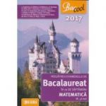 Pregatirea examenului de Bacalaureat in 30 de saptamani Matematica M_ St-nat 2017 ( Editura: Sigma, Autor: C. Angelescu, N. Buzduga ISBN 9786067271805