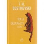 Fratii Karamazov volumul I+II ( Editura: Art, Autor: F. M. Dostoievski ISBN 9786067103878 )