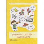 Domeniul stiinte - matematica 5 - 6 ani grupa mare ( Editura: Booklet, Autor: Irina Curelea, Alexandra Albota ISBN 9786065901896 )