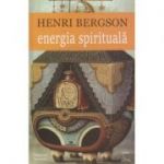 Energia spirituala ( Editura: Cartex, Autor: Henri Bergson ISBN 9786068023946 )