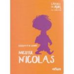 Micutul Nicolas ( Editura: Arthur, Autor(i): Rene Goscinny, Jean-Jacques Sempe ISBN 9786067881288 )