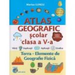 Atlas geografic scolar clasa a V-a. Terra - Elemente de geografie Fizica ( Editura: Carta Atlas, Autor: Marius Lungu ISBN 9786068911045 )