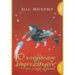 O vrajitoare ingrozitoare si o vraja nefasta ( Editura: Arthur, Autor: Jill Murphy ISBN 9786067881448 )