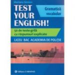 Test your English! Teste grila pentru Academia de Politie ( Editura: Carminis, Autor: Mariana Simion ISBN 9789731233338 )