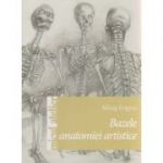 Bazele anatomiei artistice ( Editura: Casa, Autor: Konig Frigyes ISBN 9786068527208 )