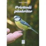 Prietenii pasarilor ( Editura: Casa, Autor: Orban Zoltan ISBN 9786067870305 )