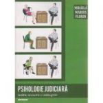 Psihologie judiciara( Editura: Sitech, Autor: Mihaila Marius Florin ISBN 9786061157150 )