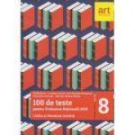 100 de teste pentru Evaluarea Nationala 2018 Limba si literatura romana 2017 ( Editura: Art Grup Educational, Autor: Emilia Borza, Loredana Carcea ISBN 9786068948195 )