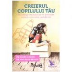 Creierul copilului tau. 12 strategii revolutionare de dezvoltare unitara a creierului copilului tau ( editura: For You, autori: Dr. Daniel J. Siegel, Dr. Tina Payne Brysons, ISBN 978-606-639-170-2 )