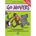 Go Movers Cambridge Young Learners English Tests 2018 ( Editura: MM Publications, Autor(i): H. Q. Mitchell, Marileni Malkogianni ISBN 9786180519433 )