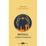 Imperiul III. Curenții spațiului ( Editura: Paladin, Autor: Isaac Asimov, ISBN 9786068673462)