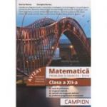 Matematica. Probleme si exercitii Teste clasa a XII-a Profil tehnic ( Editura: Campion, Autori: Marius Burtea, Georgeta Burtea, ISBN 9786068952055 )