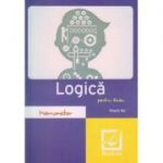 Memorator de logica pentru liceu ( Editura: Booklet, Autor: Magda Ilas ISBN 9786065903241 )