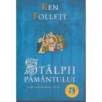 Stalpii pamantului ( Editura: Rao, Autor: Ken Follett, ISBN 9786066095778 )