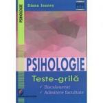 Psihologie: Teste-grila: bacalaureat, admitere facultate ( Editura: Universitara, Autor: Diana Ioanes ISBN 9786062804985 )